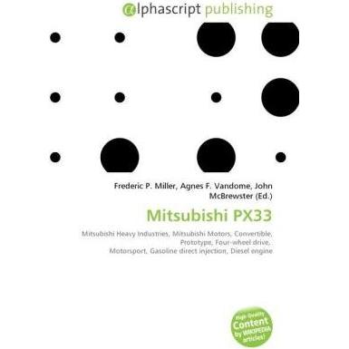 Thumbnail - Mitsubishi PX33, Ratgeber von Agnes F. Vandome, Frederic P. Miller, John McBrewster