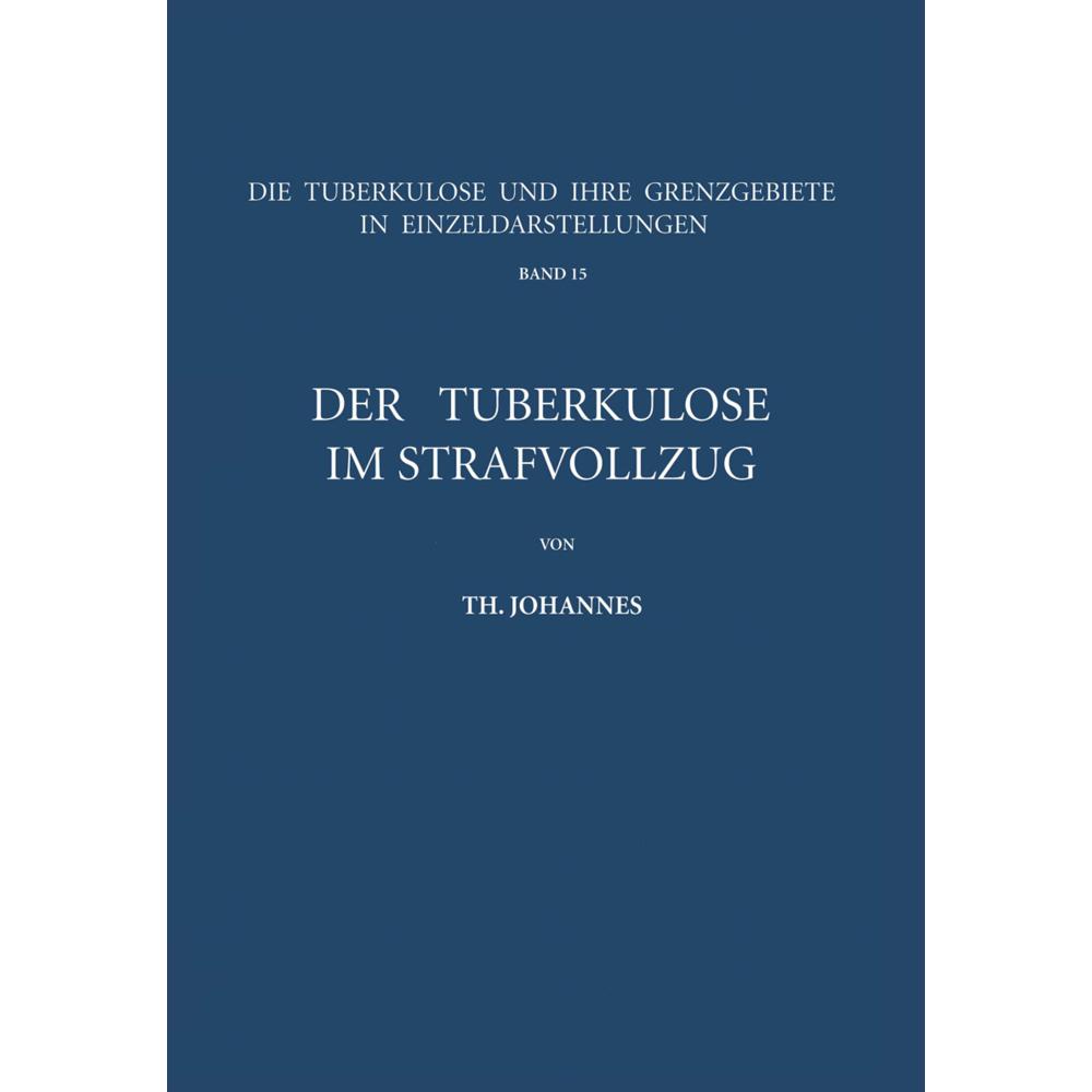Der Tuberkulöse im Strafvollzug, Fachbücher