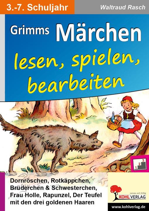 Produktbild Grimms Märchen lesen, spielen, bearbeiten (Deutsch, Waltraud Rasch, 2017)