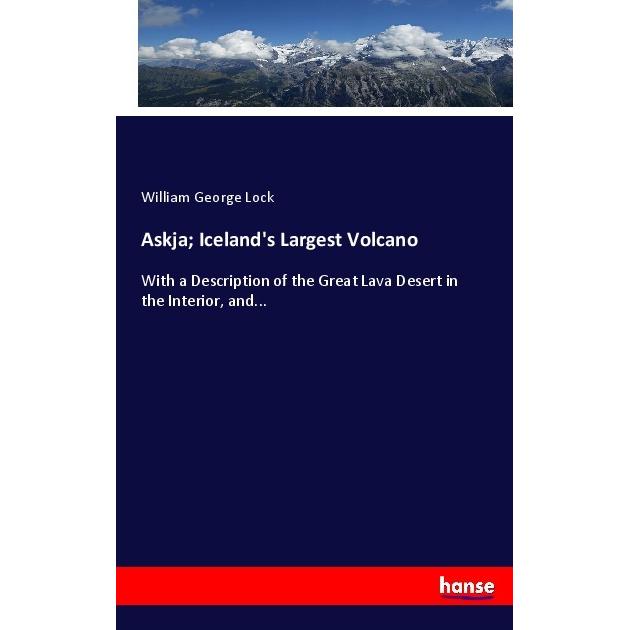 Askja Iceland's Largest Volcano, Fachbücher von William George Lock