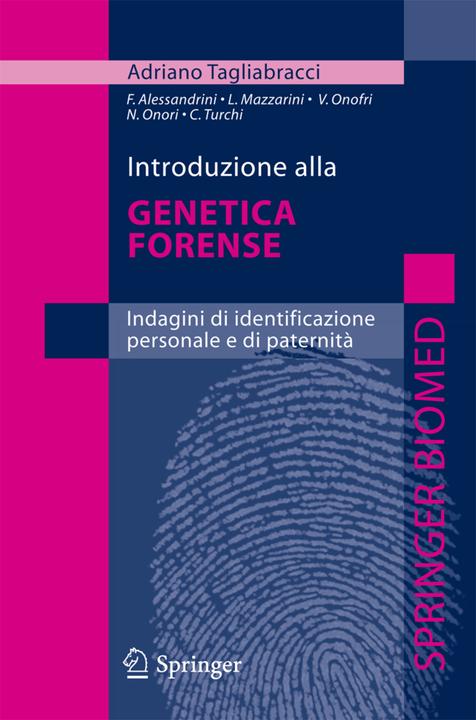 Introduzione alla genetica forense (Italienisch, Adriano Tagliabracci, 2009)