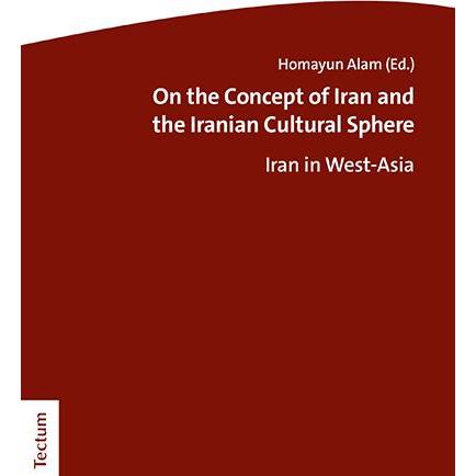 On the Concept of Iran and the Iranian Cultural Sphere, Fachbücher