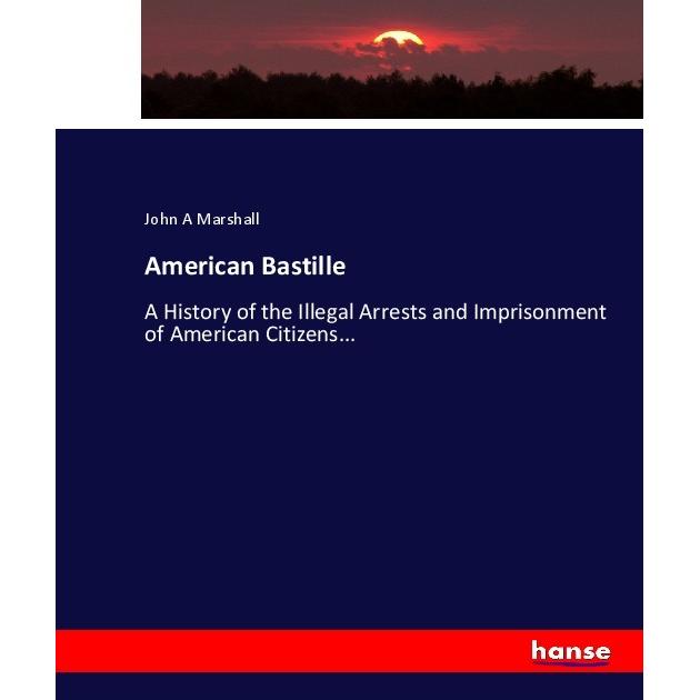 American Bastille, Fachbücher von John A Marshall