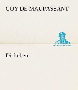 Produktbild Dickchen (Deutsch, Guy de Maupassant, 2012)