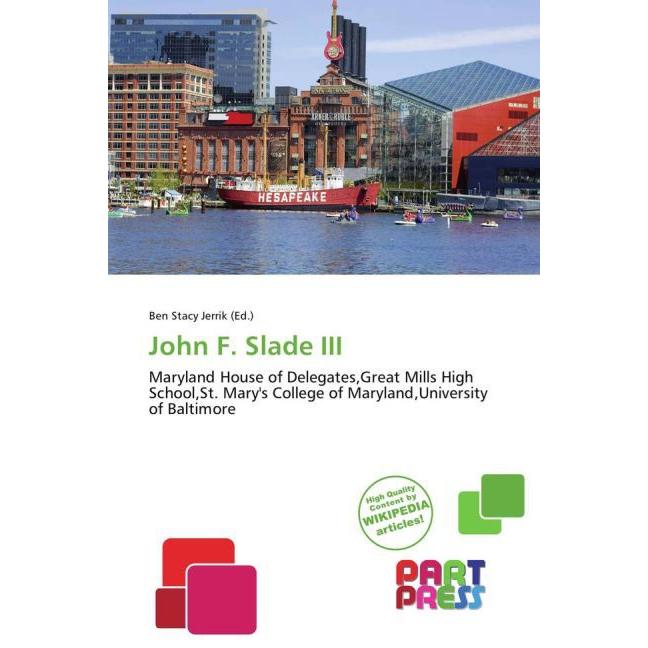 John F. Slade III, Fachbücher von Ben Stacy Jerrik