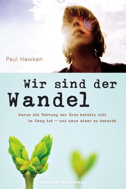 Produktbild Wir sind der Wandel (Deutsch, Paul Hawken, 2010)