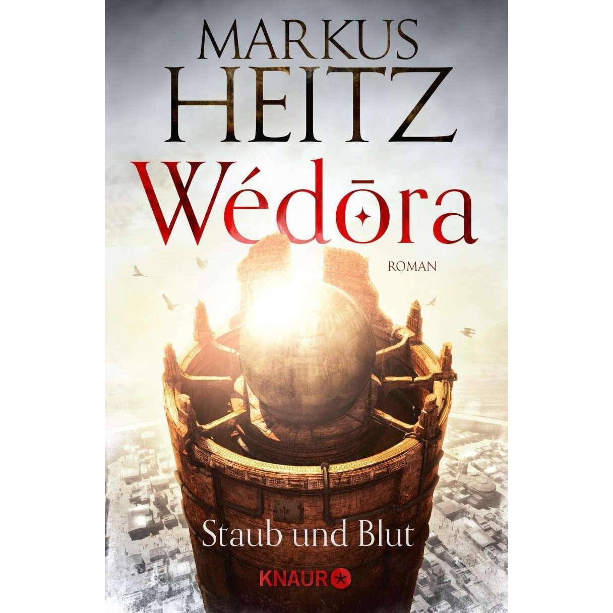Wédora Staub und Blut, Belletristik von Markus Heitz