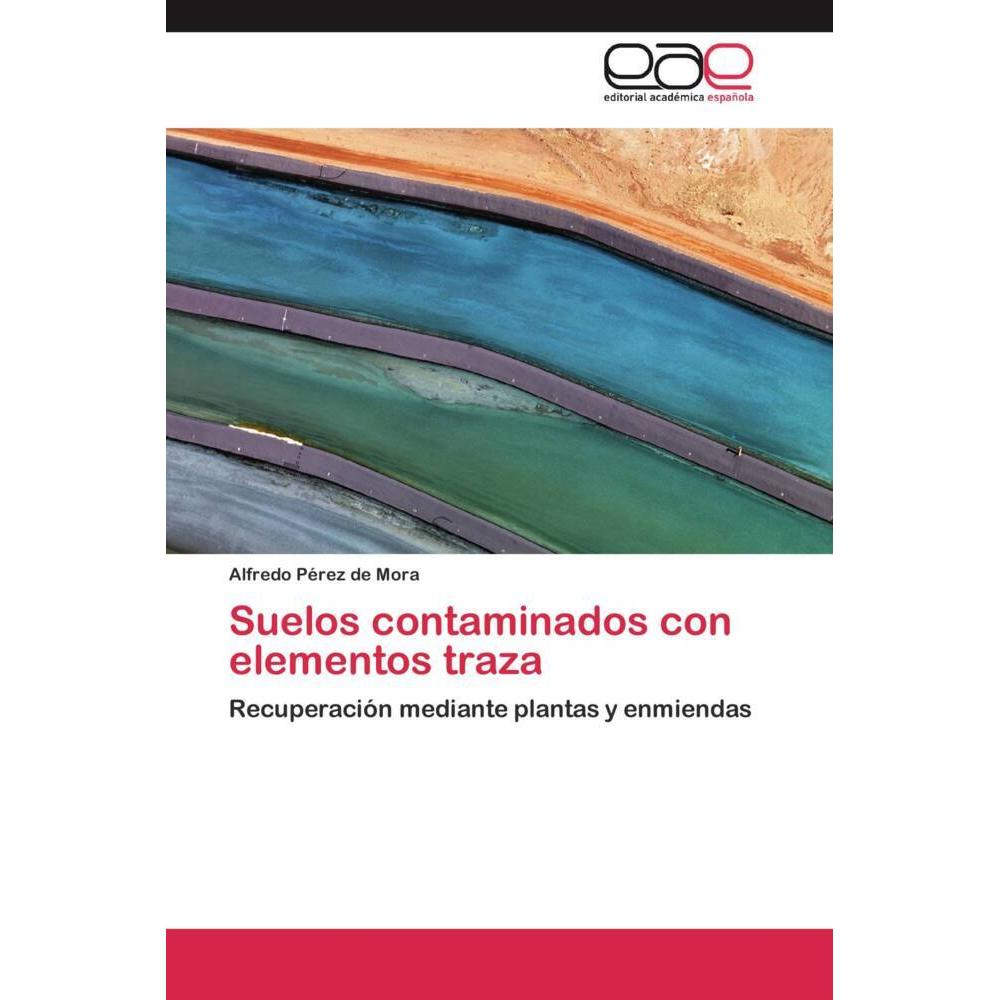 Suelos contaminados con elementos traza, Fachbücher