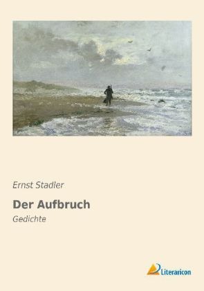 Produktbild Der Aufbruch (Deutsch, Ernst Stadler, 2014)