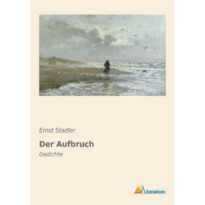 Der Aufbruch, Belletristik von Ernst Stadler