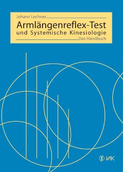 Produktbild Armlängenreflex-Test und Systemische Kinesiologie (Deutsch, Johann Lechner, Rolf Krieger, 2002)