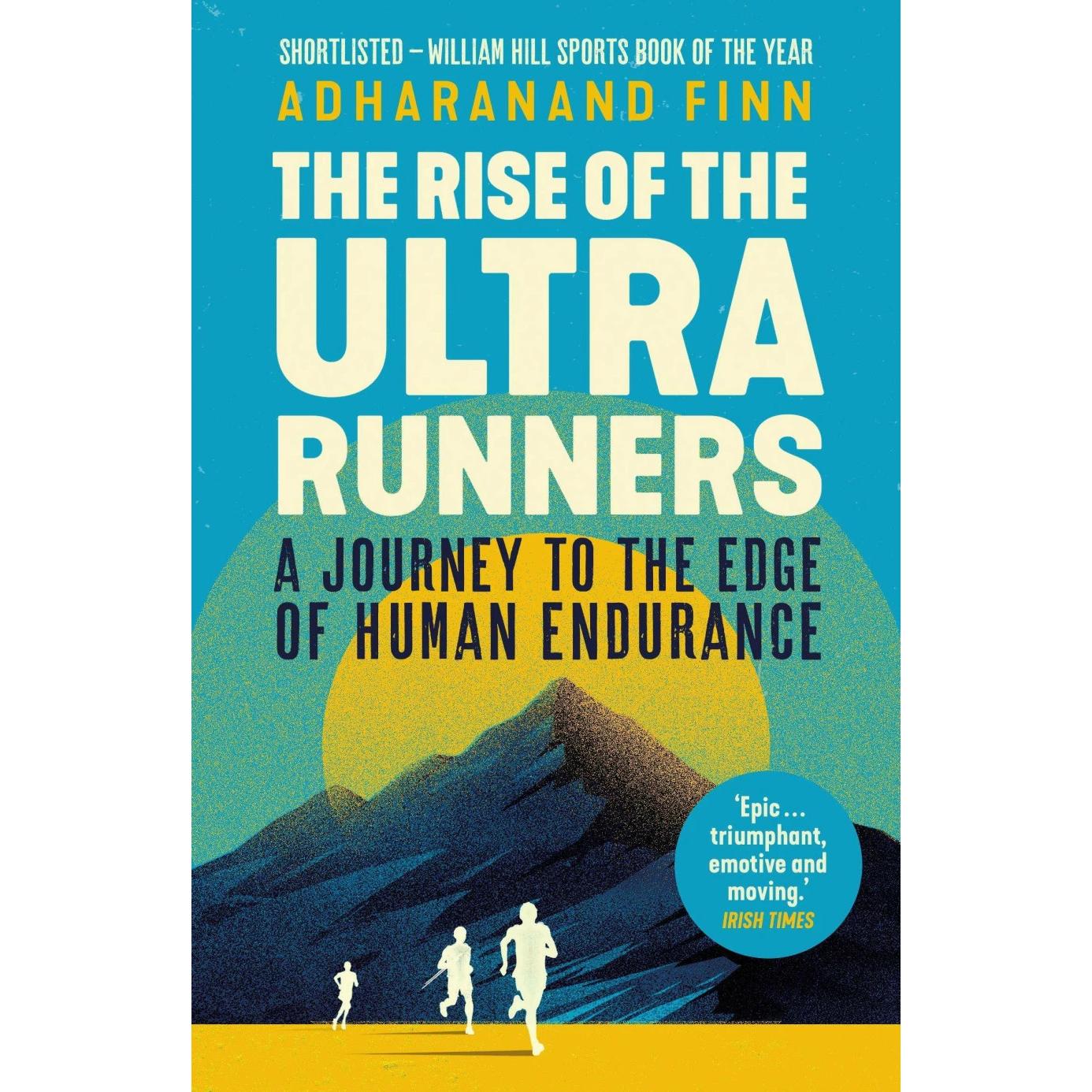 The Rise of the Ultra Runners, Ratgeber von Adharan, Finn