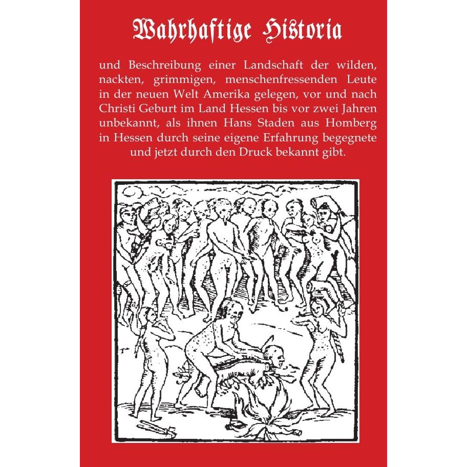Staden:Wahrhaftige Historia, Belletristik von Hans Staden