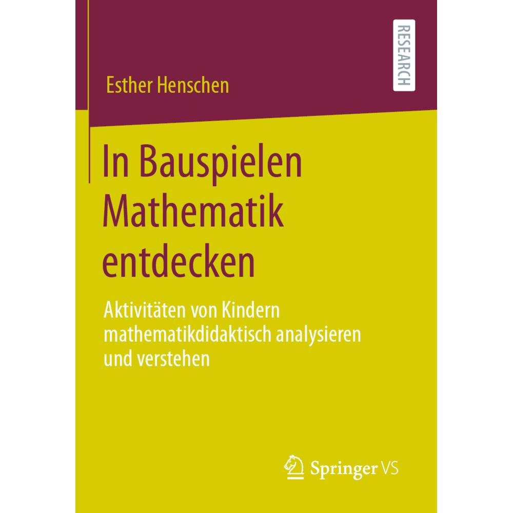 In Bauspielen Mathematik entdecken, Fachbücher von Esther Henschen