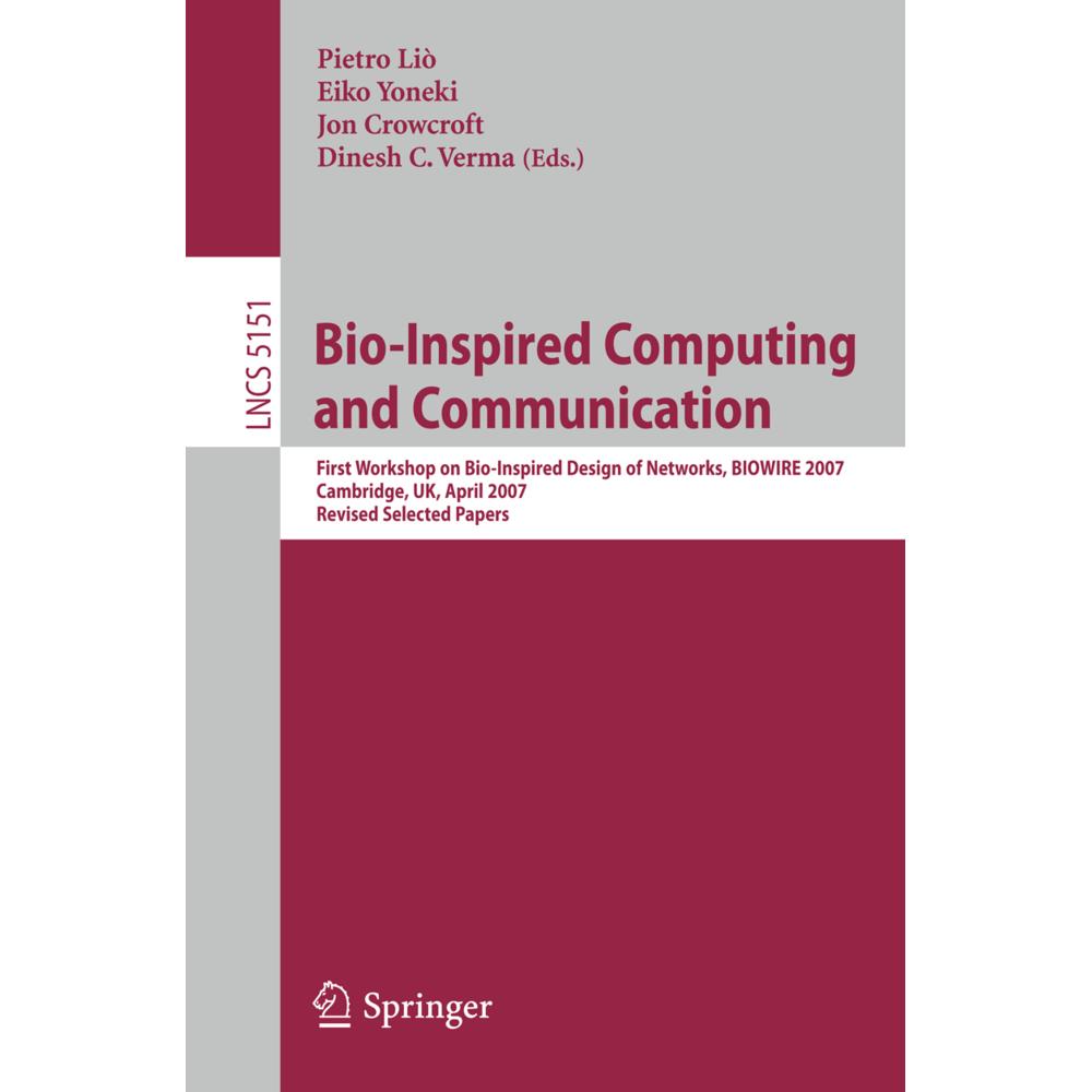 Bio-Inspired Computing and Communication, Fachbücher von Pietro Liò, Jon Crowcroft, Dinesh Chandra Verma, Eiko Yoneki