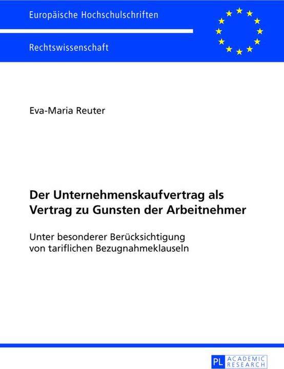 Produktbild Der Unternehmenskaufvertrag als Vertrag zu Gunsten der Arbeitnehmer (Deutsch, Eva-Maria Reuter, 2013)