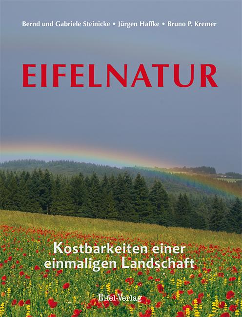 Produktbild Eifelnatur (Deutsch, Bernd Steinicke, Bruno P. Kremer, Gabriele Nohn-Steinicke, Jürgen Haffke, 2018)