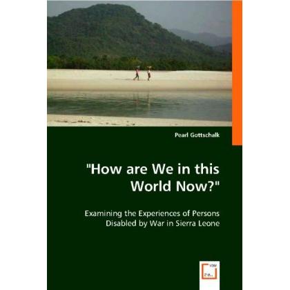 'How are We in this World Now?', Fachbücher von Pearl Gottschalk