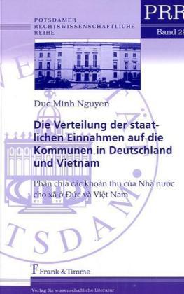 Produktbild Die Verteilung der staatlichen Einnahmen auf die Kommunen in Deutschland und Vietnam (Deutsch, Duc M. Nguyen, 2007)