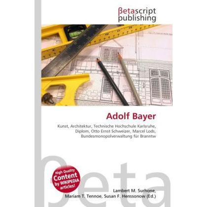 Thumbnail - Adolf Bayer, Fachbücher von Lambert M. Surhone, Mariam T. Tennoe, Susan F. Henssonow