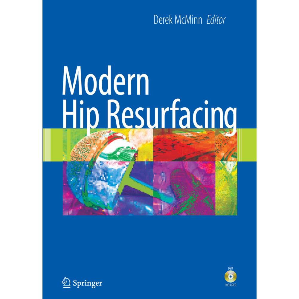 Modern Hip Resurfacing, Fachbücher von Derek J. W. McMinn