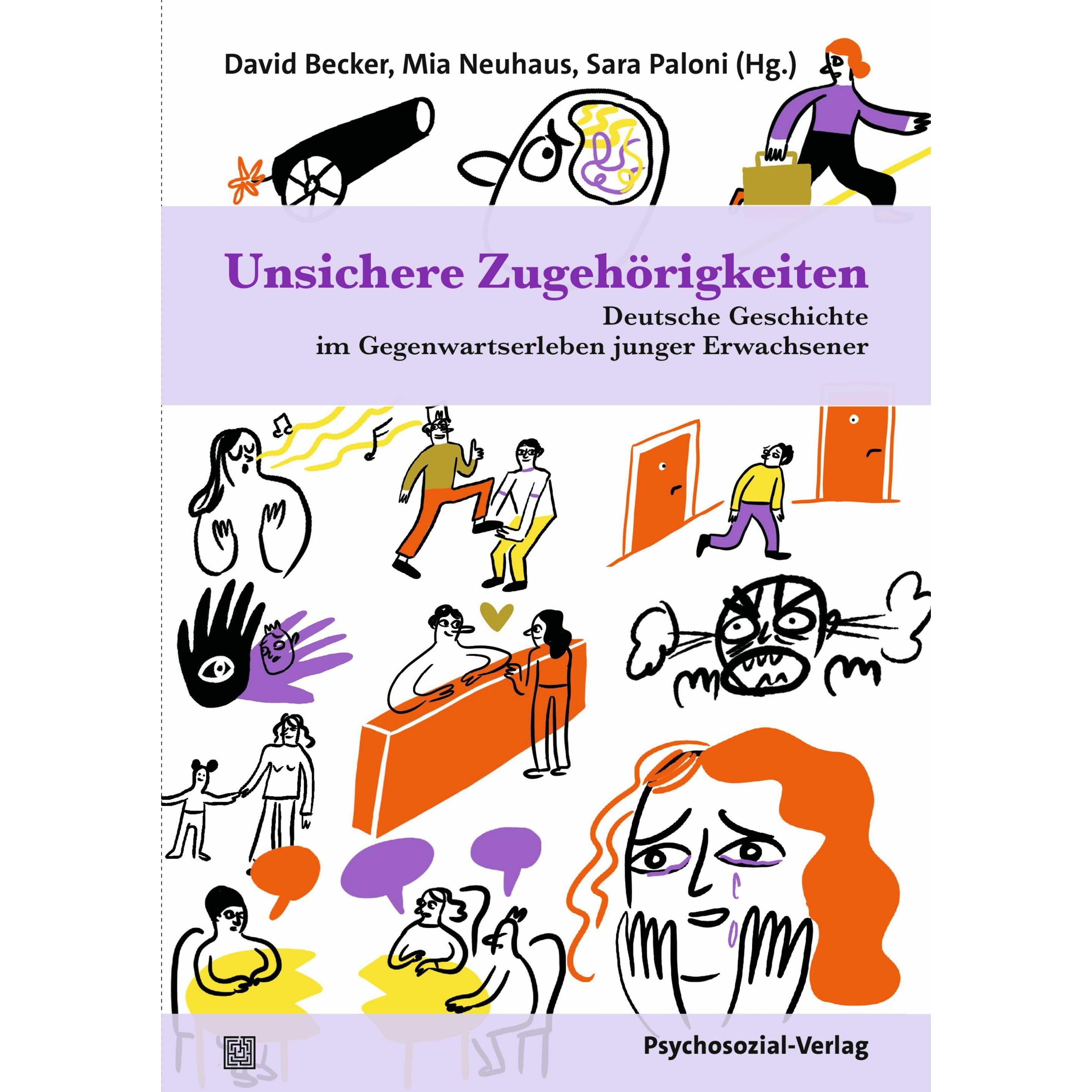 Unsichere Zugehörigkeiten, Fachbücher von David Becker, Mia Neuhaus, Sara Paloni