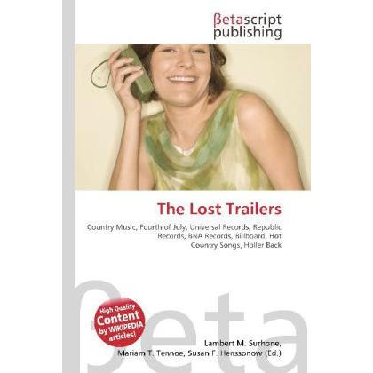 The Lost Trailers, Fachbücher von Lambert M. Surhone, Miriam T. Timpledon, Susan F. Marseken