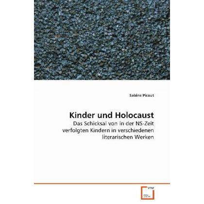 Kinder und Holocaust, Fachbücher von Sabine Picout