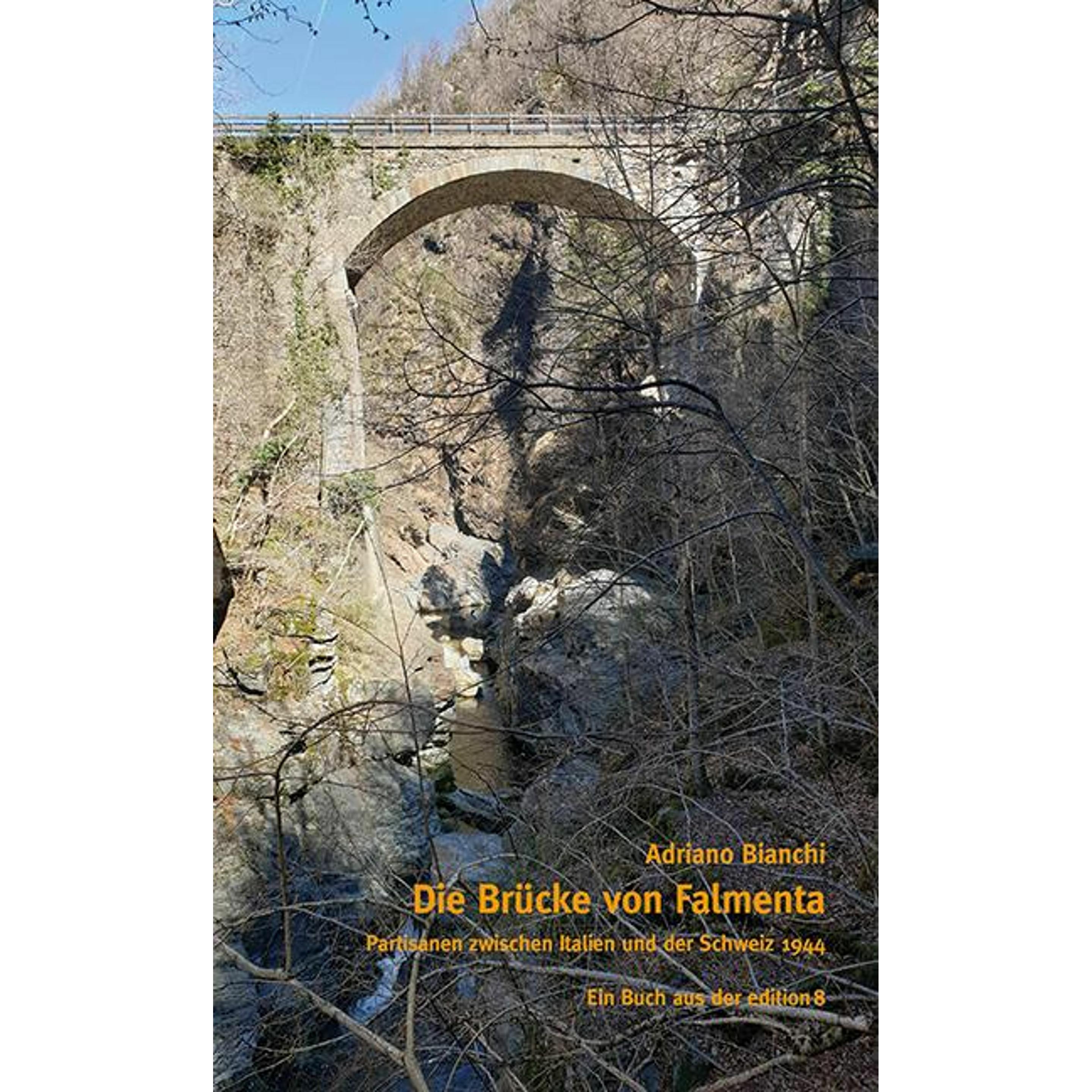 Die Brücke von Falmenta, Belletristik von Adriano Bianchi