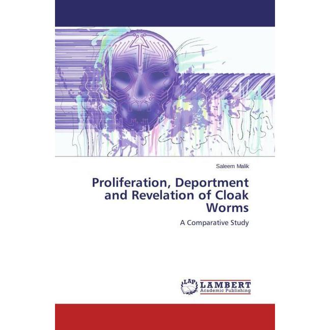 Proliferation, Deportment and Revelation of Cloak Worms, Fachbücher von Saleem Malik