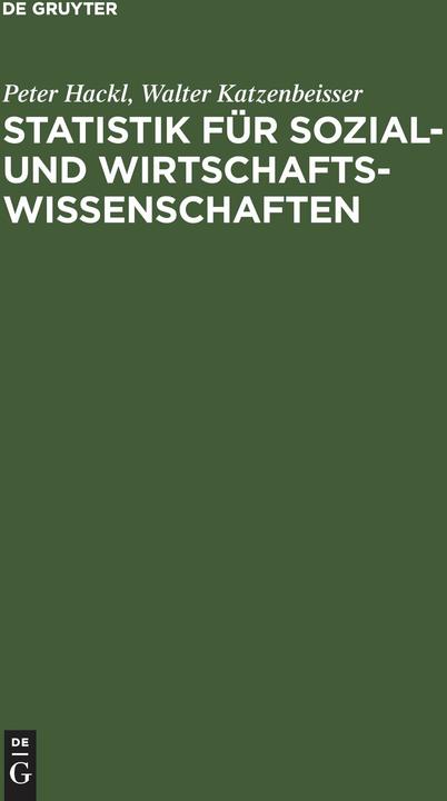 Produktbild Statistik für Sozial- und Wirtschaftswissenschaften (Deutsch, Peter Hackl, Walter Katzenbeisser, 2000)