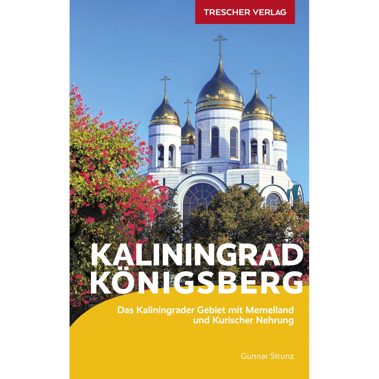 Reiseführer Kaliningrad Königsberg, Ratgeber von Gunnar Strunz
