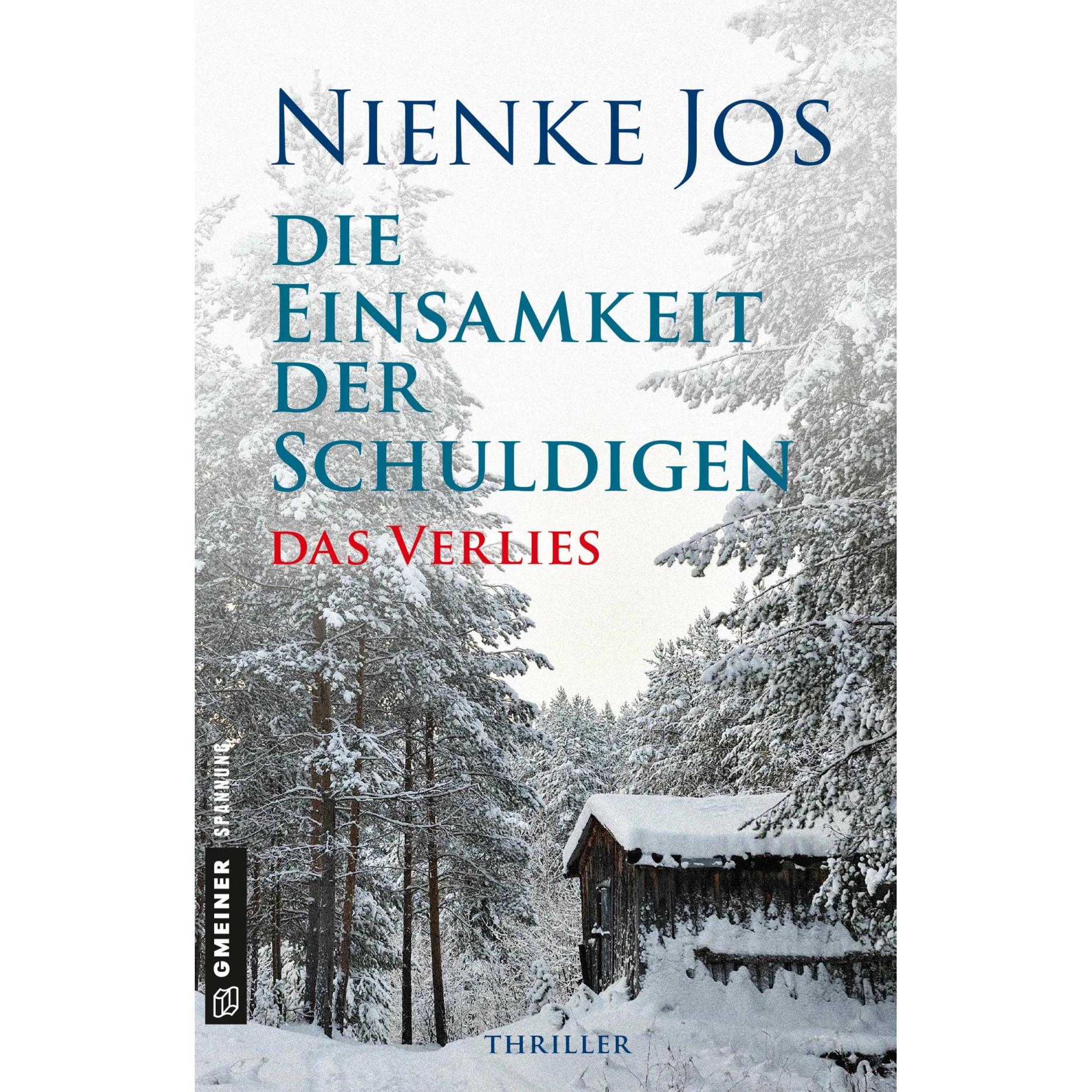 Die Einsamkeit der Schuldigen - Das Verlies, Belletristik von Nienke Jos