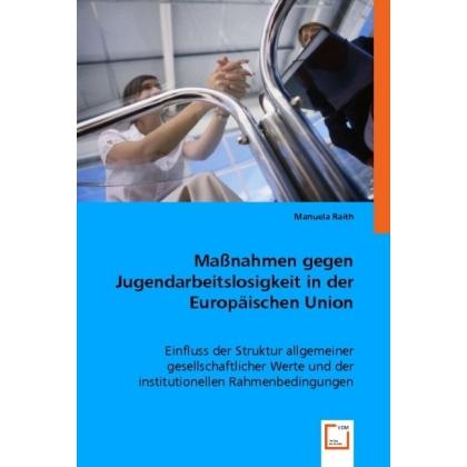Thumbnail - Massnahmen gegen Jugendarbeitslosigkeit in der Europäischen Union, Fachbücher