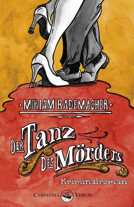 Produktbild Der Tanz des Mörders (Deutsch, Miriam Rademacher, 2015)