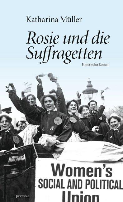 Produktbild Rosie und die Suffragetten (Deutsch, Katharina Müller, 2015)