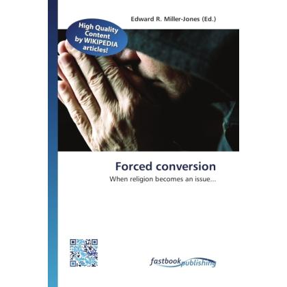 Forced conversion, Sachbücher von Edward R. Miller-Jones