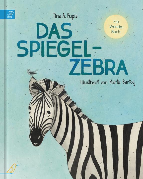Das Spiegel-Zebra (German, Tina A. Pupis, Alexandra Natalie Zaleznik, Marta Bartolj, 2023)