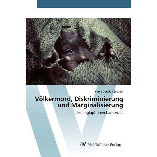 Völkermord, Diskriminierung und Marginalisierung, Fachbücher von Kome Donald Njodzela