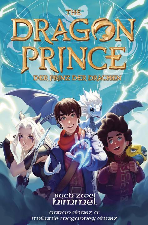Immagine prodotto Dragon Prince – Der Prinz der Drachen Buch 2: Himmel (Roman) (Tedesco, Melanie McGanney Ehasz, Aronne, McGanney Ehasz, 2023)