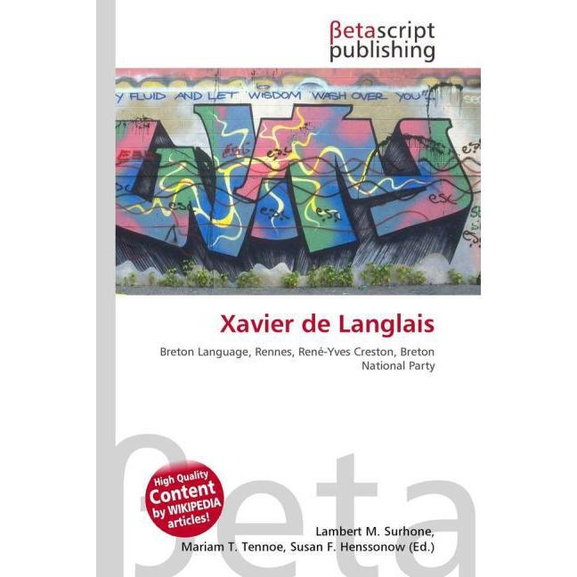 Thumbnail - Xavier de Langlais, Fachbücher von Lambert M. Surhone, Mariam T. Tennoe, Susan F. Henssonow