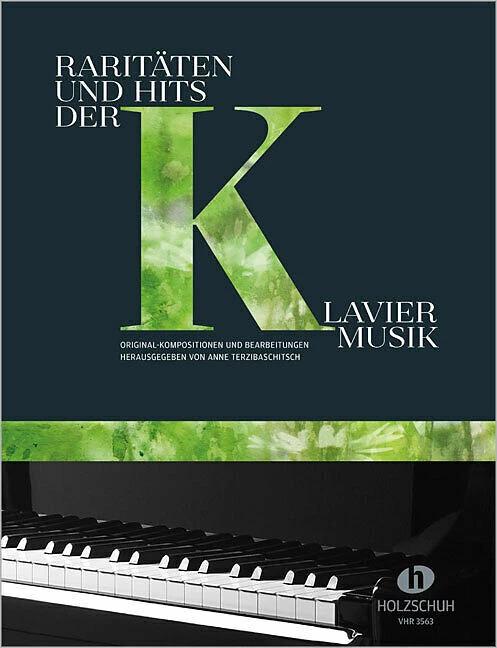 Produktbild Raritäten und Hits der Klaviermusik (Deutsch, Anne Terzibaschitsch, 2016)