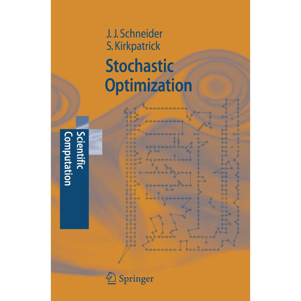 Stochastic Optimization, Fachbücher von Johannes Schneider, Scott Kirkpatrick