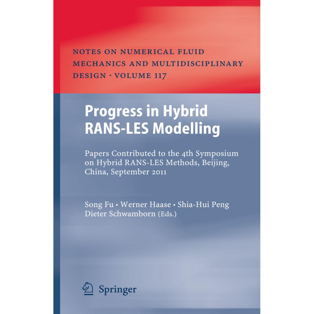 Progress in Hybrid RANS-LES Modelling, Fachbücher von Werner Haase, Dieter Schwamborn, Shia-Hui Peng, Song Fu