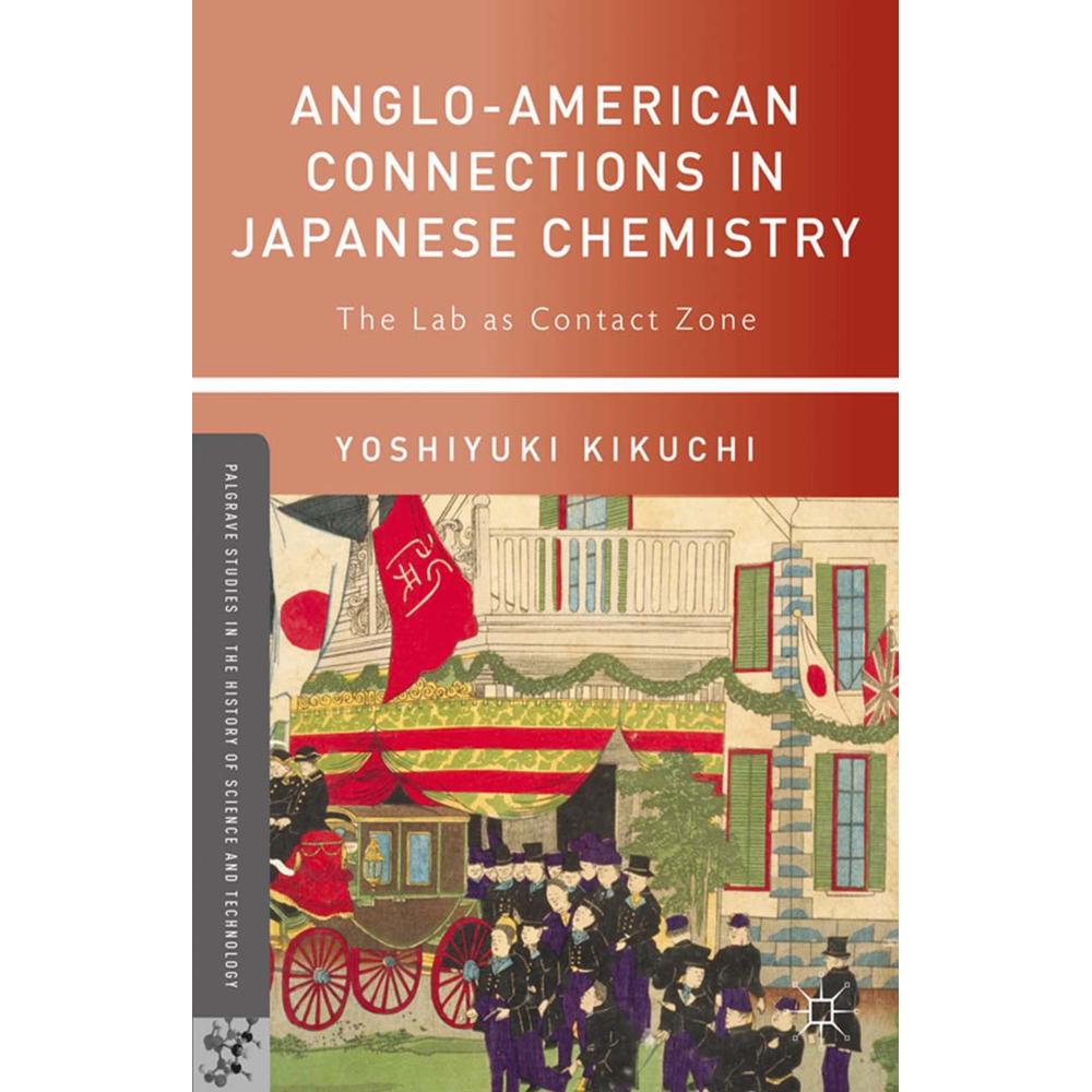 Anglo-American Connections in Japanese Chemistry, Fachbücher von Yoshiyuki Kikuchi