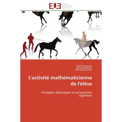 L'activité mathématicienne de l'élève, Schulbücher von Mohammed Talbi, Hafida Bouanani, Mohamed Bahra