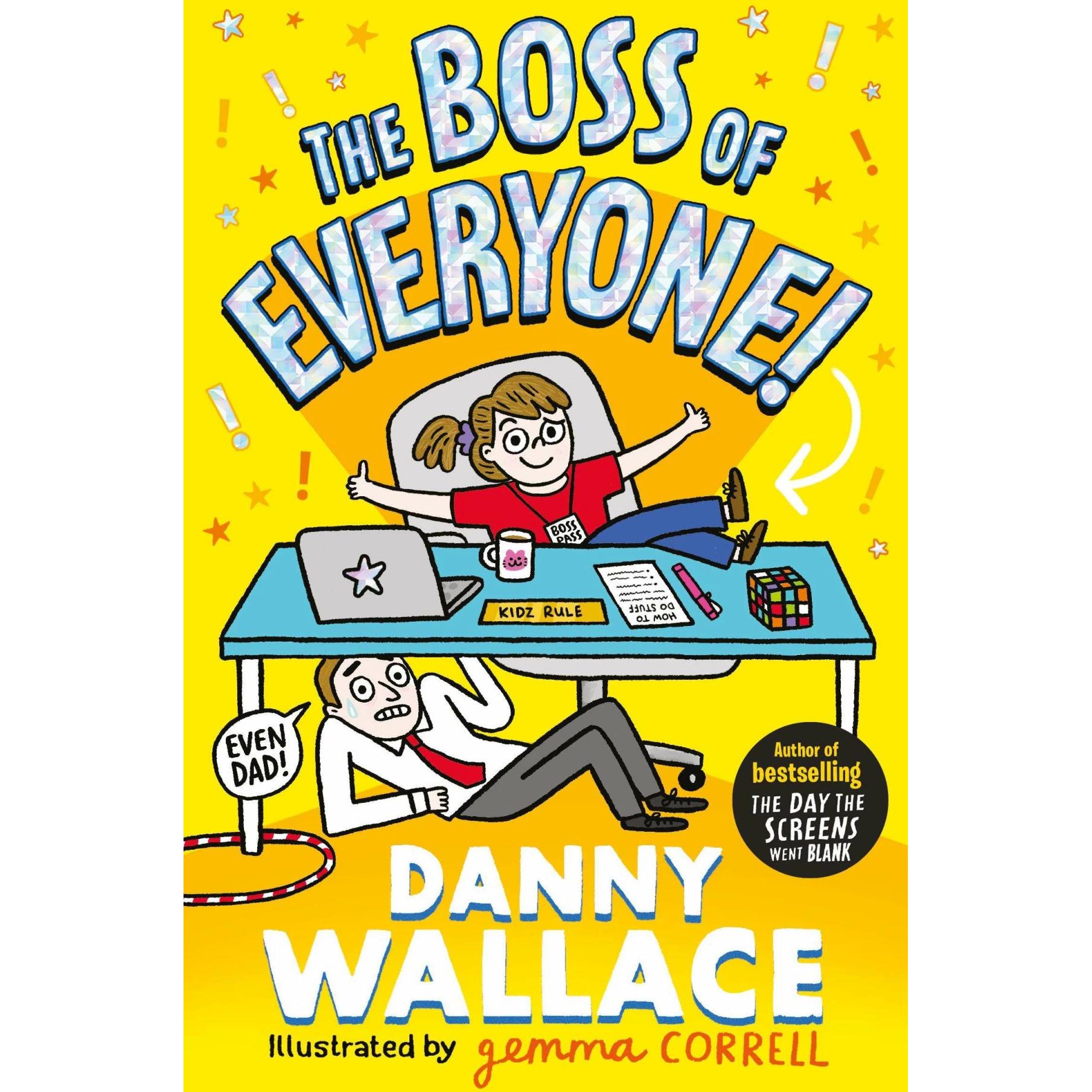 Thumbnail - The Boss of Everyone, Kinderbücher von Danny Wallace, Gemma Correll