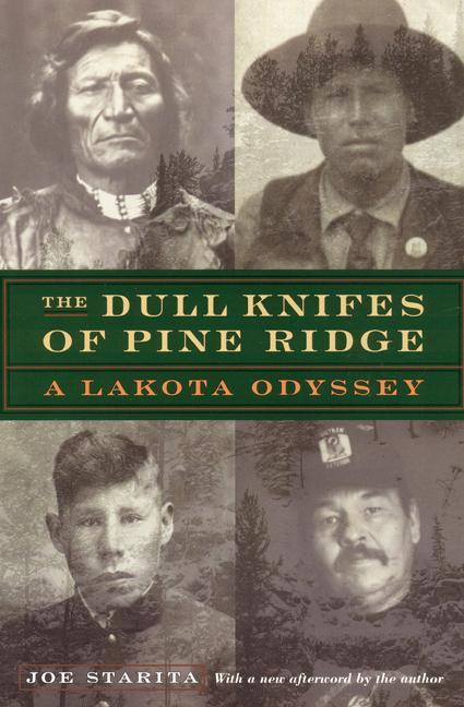 Produktbild The Dull Knifes of Pine Ridge: A Lakota Odyssey (Englisch, Joe Starita, 2002)