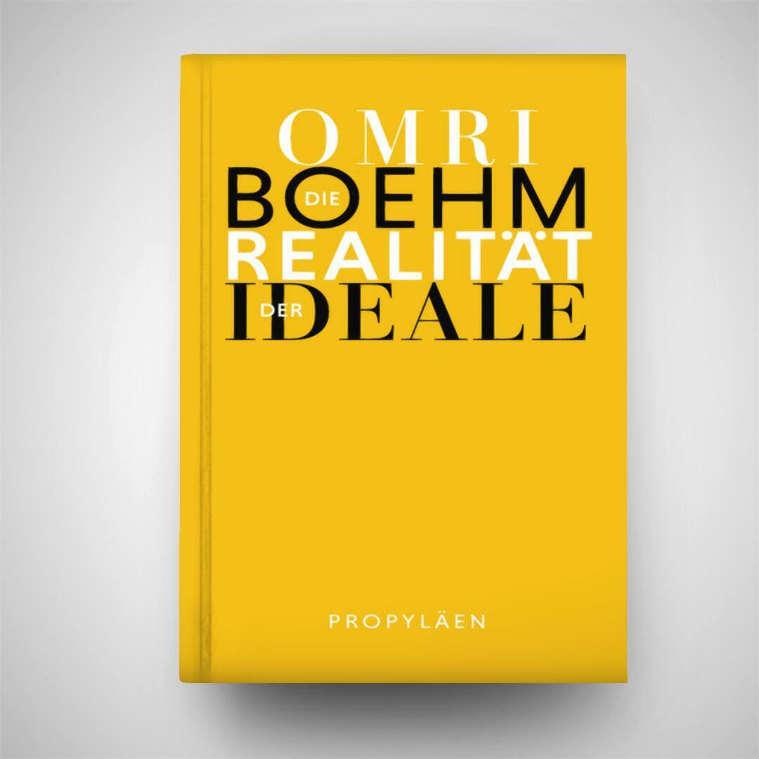 Thumbnail - Die Realität der Ideale, Fachbücher von Omri Boehm, Michael Adrian