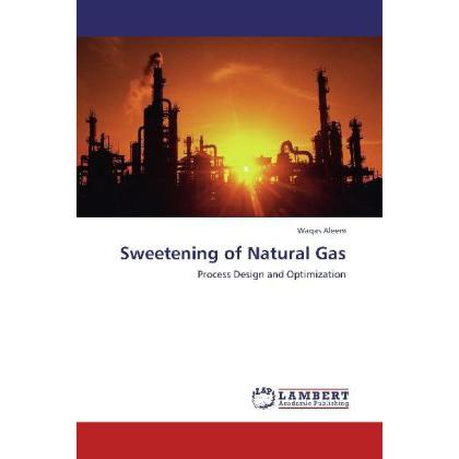 Sweetening of Natural Gas, Fachbücher von Waqas Aleem
